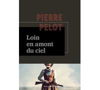 Loin en amont du ciel