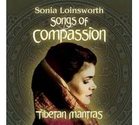 Sonia Loinsworth – Songs for Compassion: Tibetan Mantras – Import – Aquarius