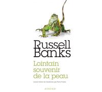 Russell Banks – Lointain souvenir de la peau – Broché – Actes Sud