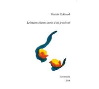 Lointains Chants Sacrés D'où Je Suis Né