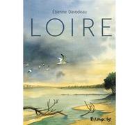 Étienne Davodeau – Loire – Bande dessinée – Cartonné – Futuropolis