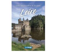 Loire - Sites remarquables et insolites - Collectif - Ici en région - broché - Guide