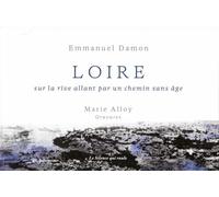 Loire: sur la rive allant par un chemin sans âge