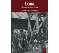Loire - Terre De Mineurs