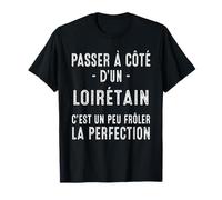 Loiret Loirétain Cadeau Fierté T-Shirt