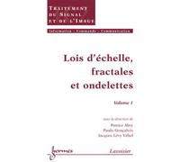 Lois d'échelle, fractales et ondelettes Volume 1 - Jacques Levy-Vehel - Hermes Science Publications - broché - Etude