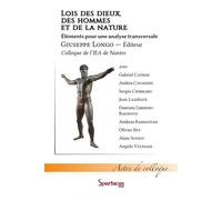 Lois des dieux, des hommes et de la nature Éléments pour une analyse transversale, Colloque de l'IEA de Nantes - Giuseppe Longo - Spartacus Idh - broché - Etude