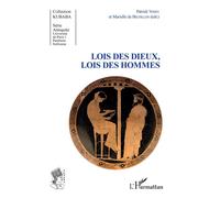 Lois des dieux, lois des hommes - Patrick Voisin - L'harmattan - broché - Essai
