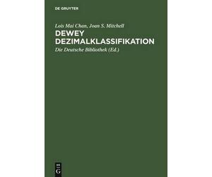 Lois Mai Chan Joan S Mitchell Dewey Dezimalklassifikation (Relié)