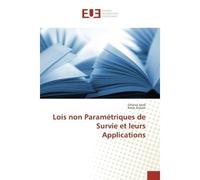 Lois non Parametriques de Survie et leurs Applications - Ghania Saidi - Universitaires Europeennes - broché - Etude