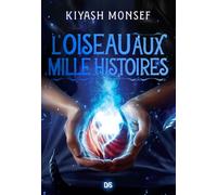 L'Oiseau aux mille histoires (broché) - Tome 02 Créatures fantastiques