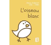 L'oiseau blanc: Conte bleu