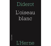 L'oiseau blanc - Denis Diderot - L'herne - broché - Roman