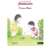 Eve Herrmann – L'oiseau blessé – pédagogie Montessori – Cartonné