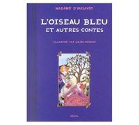 L'Oiseau bleu et Autres Contes