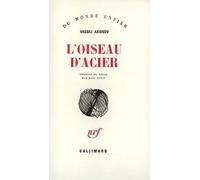 L'Oiseau d'acier Vassili Axionov (Auteur), Lily Denis (Traduction)