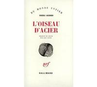 L'Oiseau d'acier Lily Denis (Traduction), Vassili Axionov (Auteur)