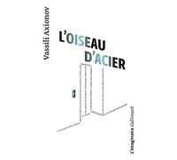 L'Oiseau d'acier: Nouvelle avec digressions et solo de cornet à pistons