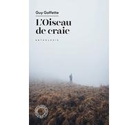 L'oiseau de craie: Anthologie
