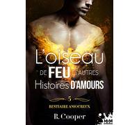 L'oiseau de feu et autres histoires d'amours: Bestiaire amoureux, T5