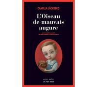 Camilla Läckberg – L'Oiseau de mauvais augure – Roman – Broché