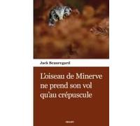 L'oiseau De Minerve Ne Prend Son Vol Qu'au Crépuscule
