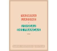 L'oiseau des français Yasmina Liassine (Auteur)