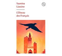 L'Oiseau des Français - Yasmina Liassine - Pocket - Poche - Roman