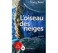 L'oiseau des neiges: 2 volumes