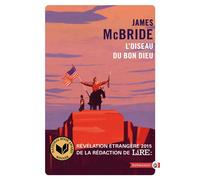 L'Oiseau du Bon Dieu - James McBride - Gallmeister - Poche - Roman