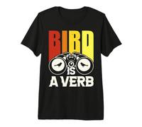 L'oiseau est Un verbe T-Shirt Haut de Gamme