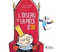 L'oiseau Et La Pièce D'or