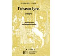 L'oiseau lyre, CE 2. 1er cahier de lecture silencieuse