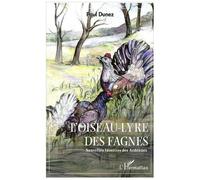 L'oiseau-Lyre Des Fagnes - Nouvelles Insolites Des Ardennes | Occasion