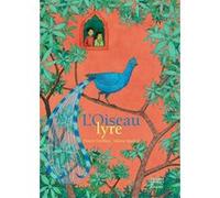 L'Oiseau-Lyre Nancy Guilbert (Auteur), Valérie Michel (Illustration)