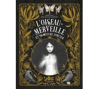 L'Oiseau-merveille et le maître sorcier