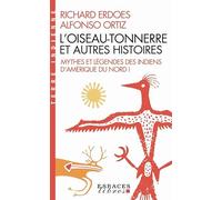 L'Oiseau-Tonnerre et autres histoires (Espaces Libres - Terre Indienne)