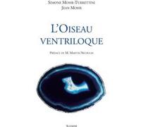 Loiseau ventriloque Turrettini mohr (Auteur)
