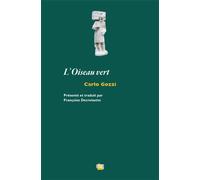 L'oiseau vert - Carlo Gozzi - Uga - broché - Etude