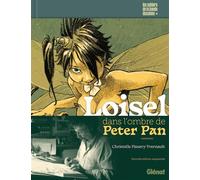 Régis Loisel, Christelle Pissavy-Yvernault – Loisel, dans l'ombre de Peter Pan NE – Glénat