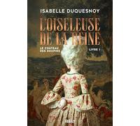 L'Oiseleuse de la Reine Le Château des soupirs, livre 1 - Isabelle Duquesnoy - Verso - broché - Roman