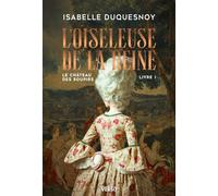 L'Oiseleuse de la Reine Le Château des soupirs, livre 1 - Isabelle Duquesnoy - Verso - broché - Roman