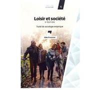 Loisir et societe 3e edition Gilles Pronovost (Auteur)