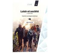 Loisir Et Société - Traité De Sociologie Empirique