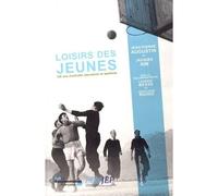 Loisirs des jeunes 150 ans de pratiques récréatives et sportives - FONDS DE COOPERATAIO - Documentation Francaise - broché - Essai