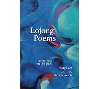 Lojong Poems: Reflections on the Path