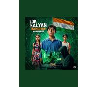 LOK KALYAN RAKSHAK: The Invisible Force of Justice