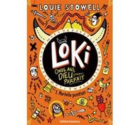 Louie Stowell – Loki, 11 ans, Dieu (presque) parfait: Tome 1 Mortelle punition – Broché