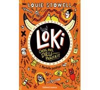 Loki, 11 ans, Dieu (presque) parfait Mortelle punition - Louie Stowell - Gallimard jeunesse - broché - Roman junior