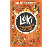 Loki: A Bad God's Guide To Being Good